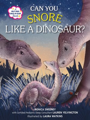cover image of Can You Snore Like a Dinosaur?